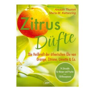 Livre Parfums d'agrumes – Le pouvoir curatif du citron, de l'orange, du citron vert et autres.